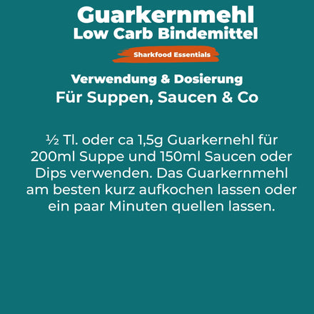 Guarkernmehl | Verdickungsmittel | Bindemittel | E412 | Low Carb & Keto - Sharkfood Nutrition